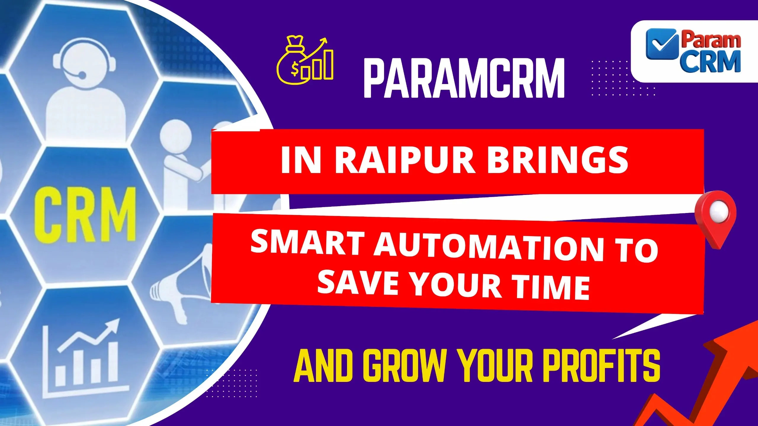 Param CRM in Raipur Brings Smart Automation to Save Your Time and Grow Your Profits