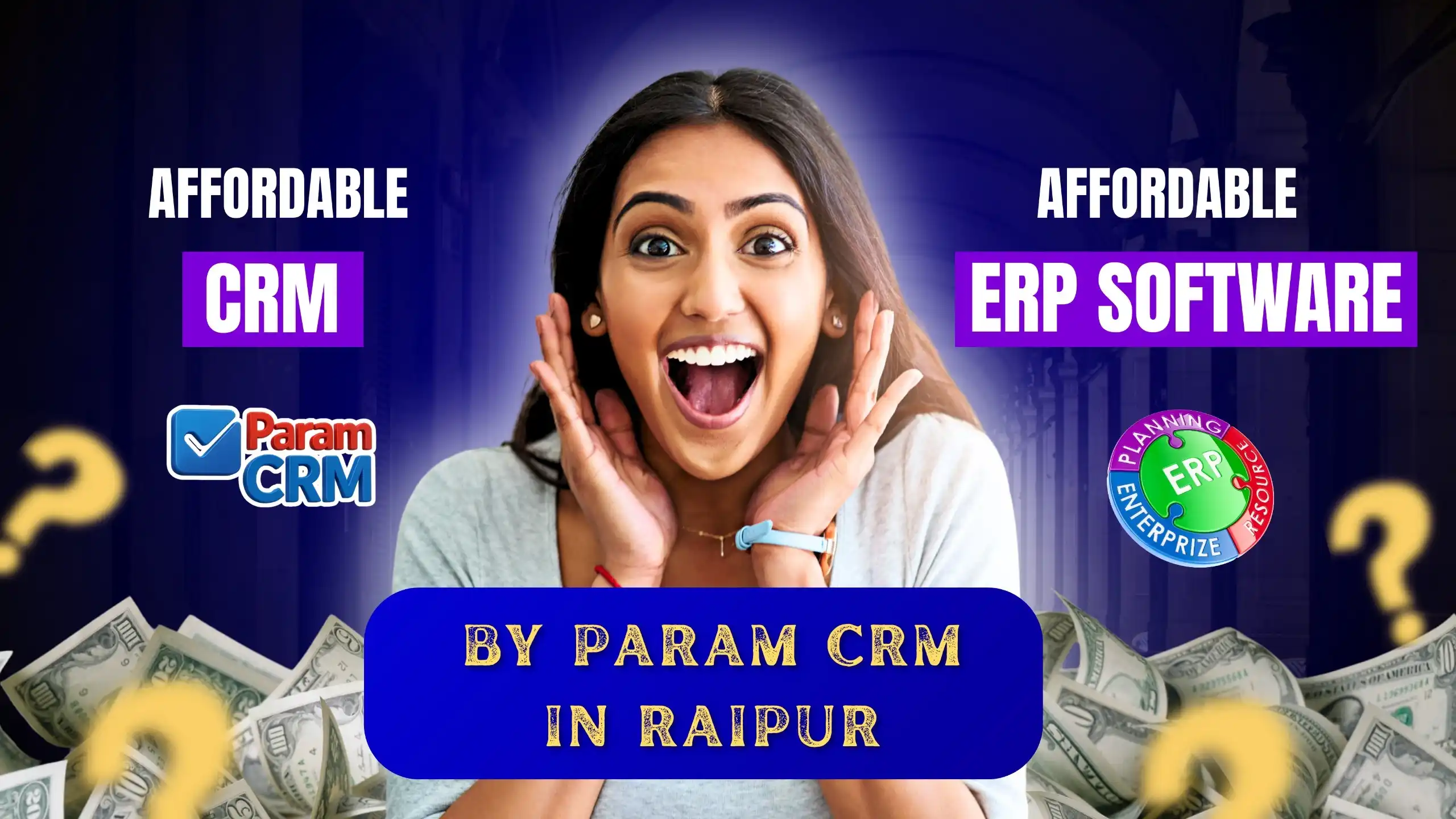 Affordable CRM and ERP Software by Param CRM in Raipur CG
