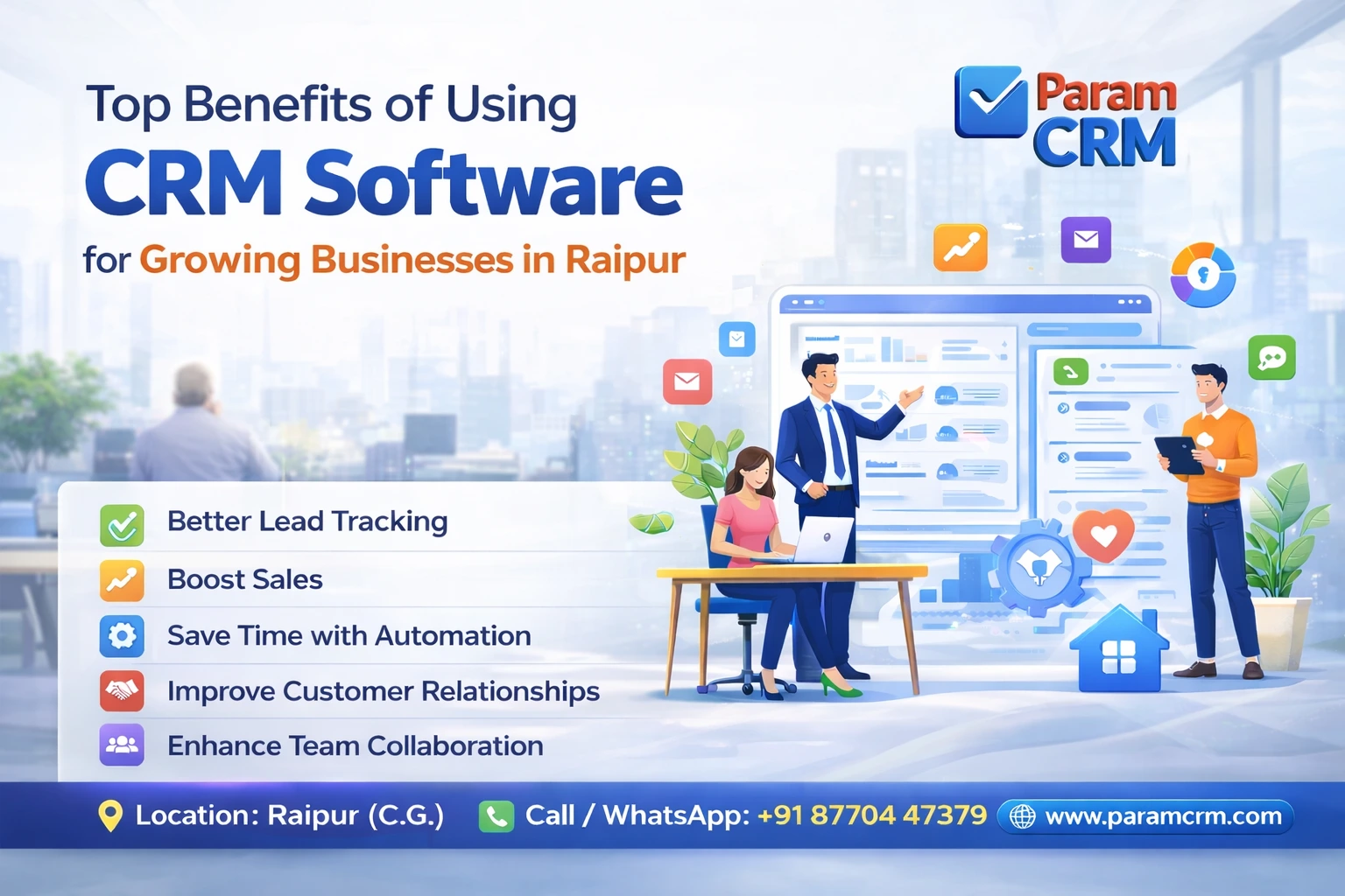 Top Benefits of Using CRM Software for Growing Businesses in Raipur